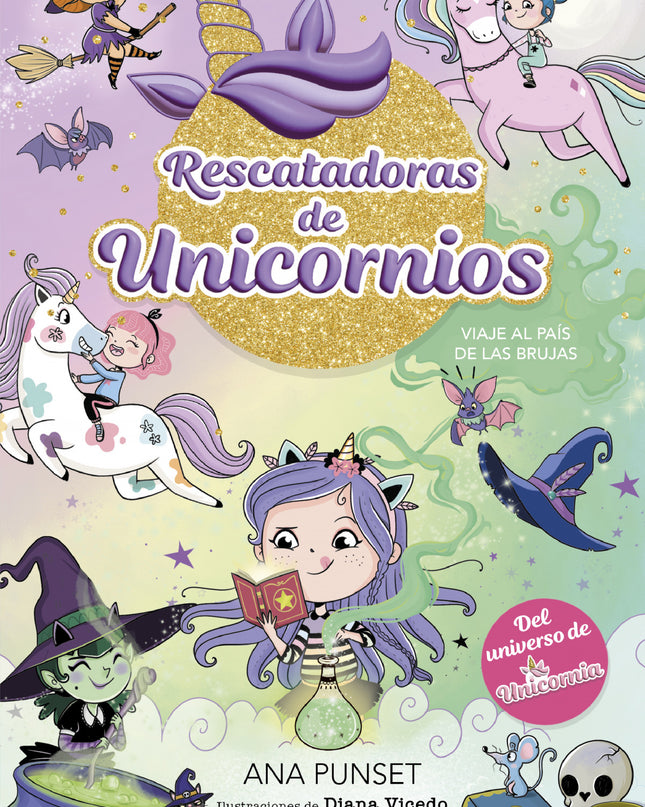 Rescatadoras De Unicornios 3 - Viaje Al País De Las Brujas