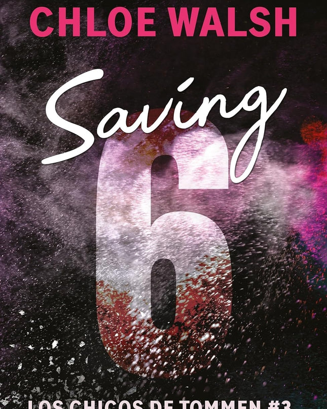 Saving 6 (los Chicos De Tommen 3)