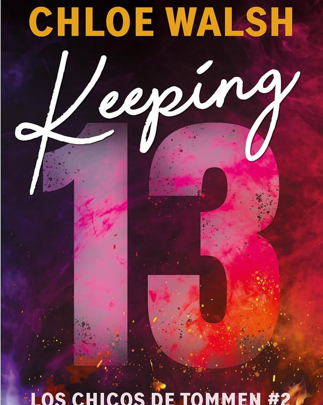 Keeping 13 (los Chicos De Tommen 2)