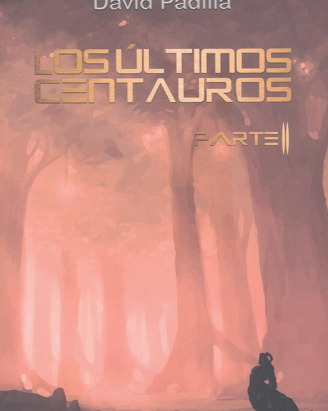 Los últimos Centauros Parte Ii