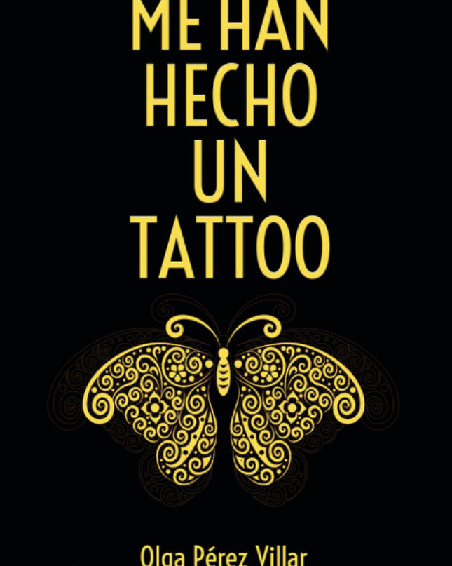 Me Han Hecho Un Tattoo