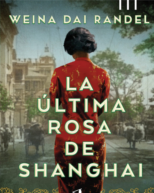 La última Rosa De Shanghái