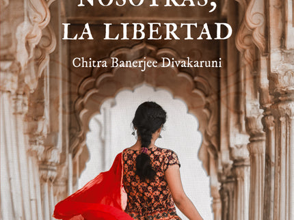 Entre Nosotras, La Libertad