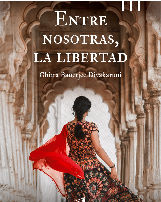 Entre Nosotras, La Libertad