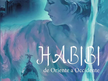 Habibi De Oriente A Occidente