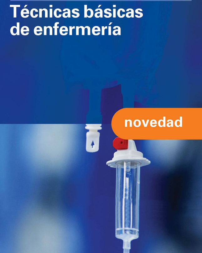 Ténicas Basicas De Enfermería. Grado Medio 2024