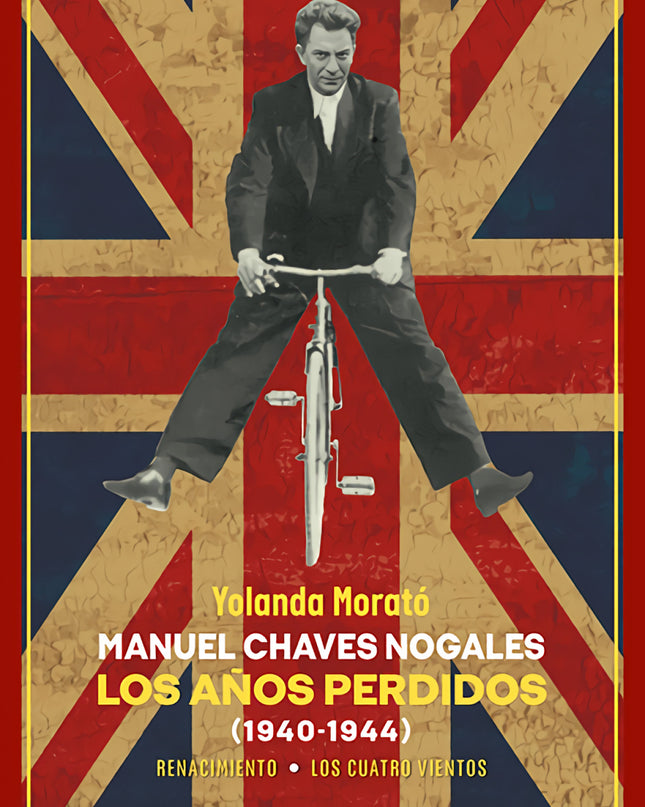 Manuel Chaves Nogales. Los Años Perdidos