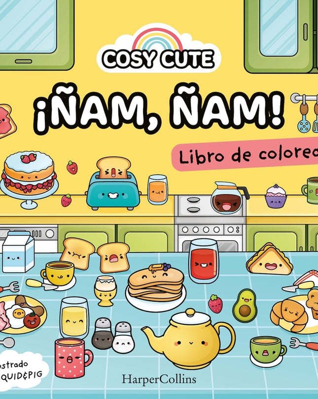 Cosy Cute: ¡ñam ñam! (¡un Libro Precioso Para Colorear Para Todas Las Edades, Incluidos Adolescentes Y Adultos!)
