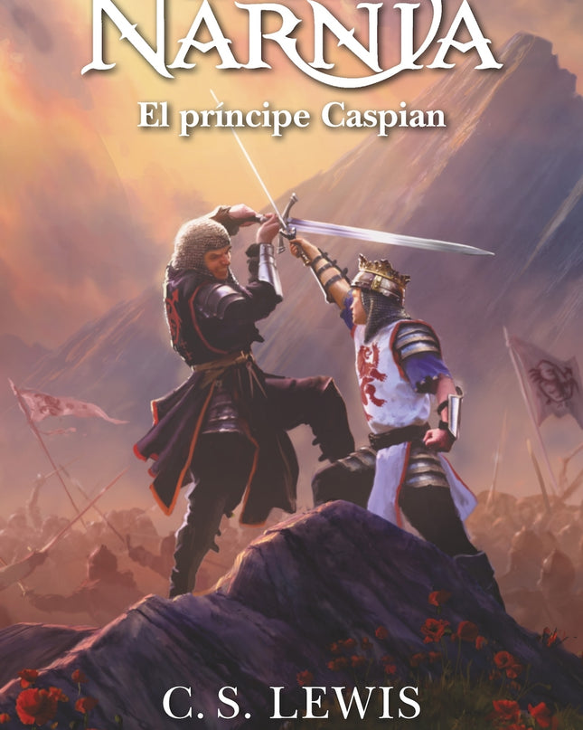 Las Crónicas De Narnia: El Príncipe Caspian (libro 4)