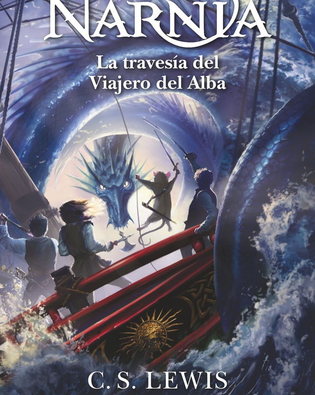 Las Crónicas De Narnia: La Travesía Del Viajero Del Alba (libro 5)