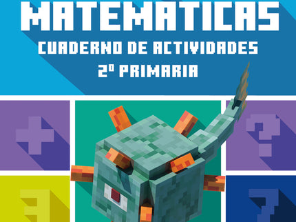 Minecraft Oficial: Cuaderno De Actividades, Matemáticas 2.º Primaria