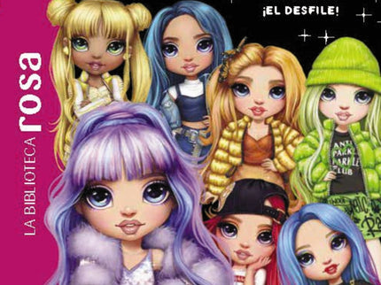 La Biblioteca Rosa. Rainbow High, 8. Y, Por Fin, ¡el Desfile!