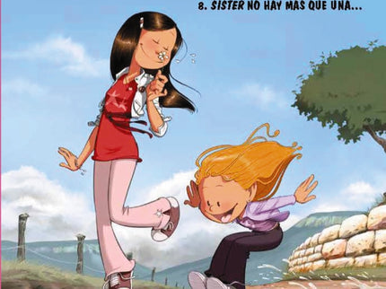 Las Sisters, 8. Sister No Hay Más Que Una...