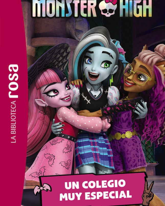 La Biblioteca Rosa. Monster High, 1. Un Colegio Muy Especial