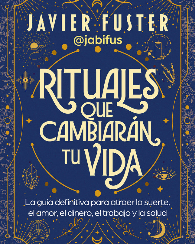 Rituales Que Cambiarán Tu Vida