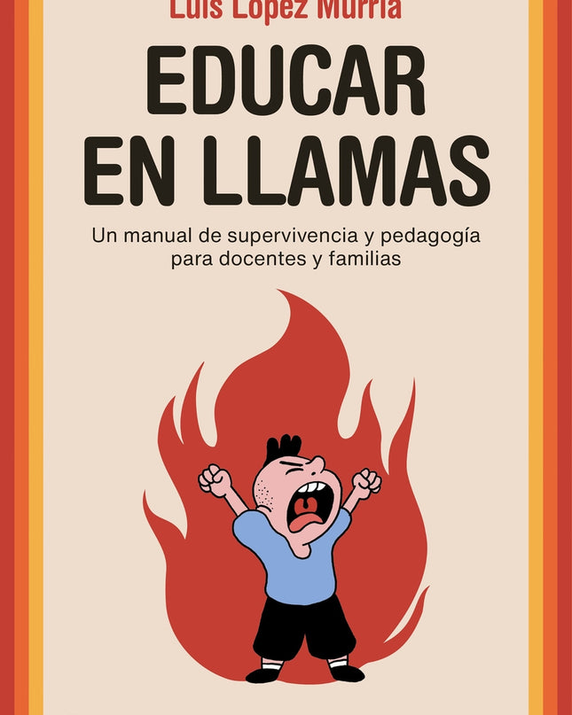 Educar En Llamas