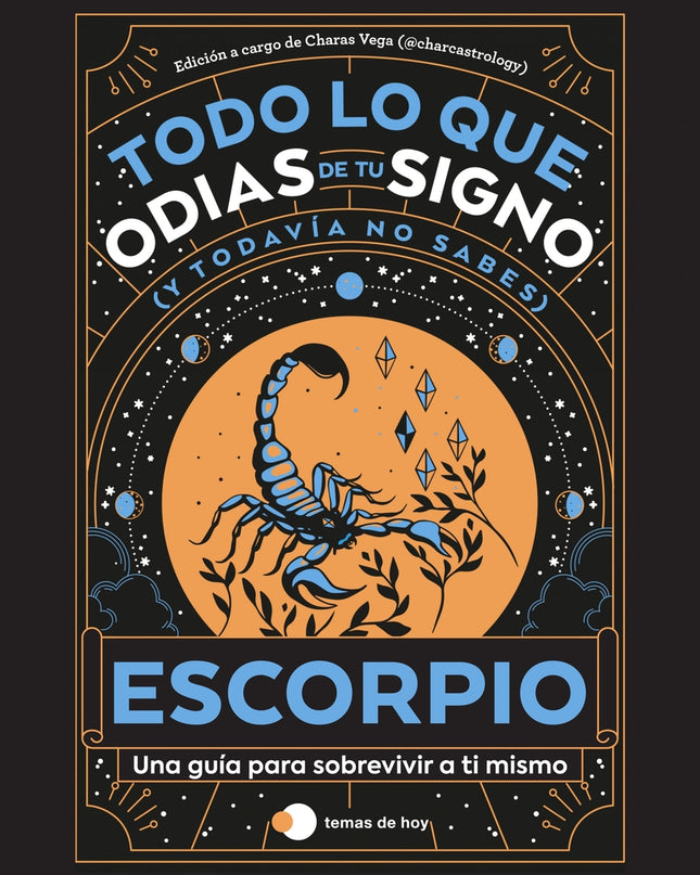 Escorpio: Todo Lo Que Odias De Tu Signo Y Todavia No Sabes