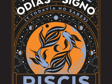 Piscis: Todo Lo Que Odias De Tu Signo Y Todavia No Sabes
