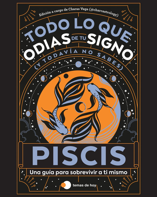 Piscis: Todo Lo Que Odias De Tu Signo Y Todavia No Sabes