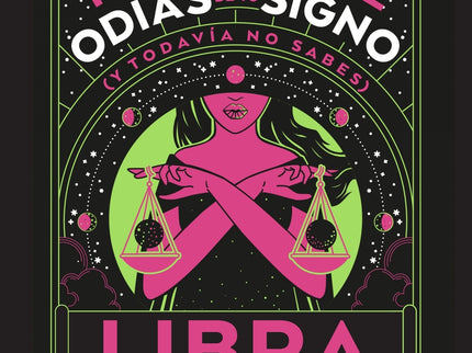 Libra: Todo Lo Que Odias De Tu Signo Y Todavia No Sabes