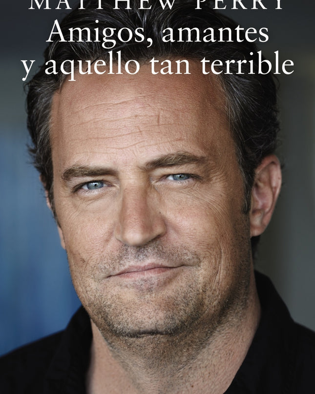 Amigos, Amantes Y Aquello Tan Terrible (bolsillo)