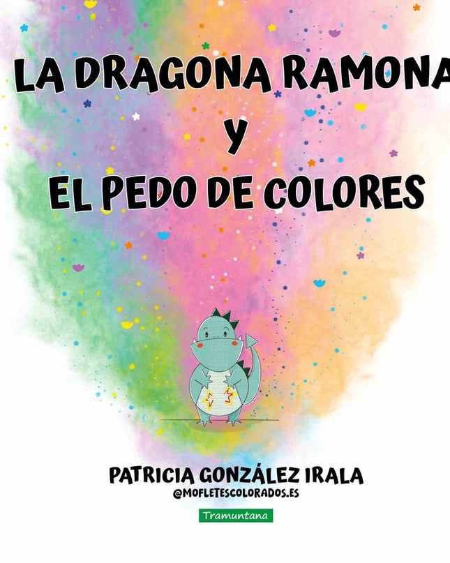 La Dragona Ramona Y El Pedo De Colores