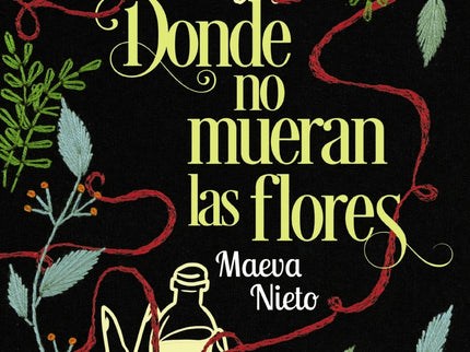 Donde No Mueran Las Flores