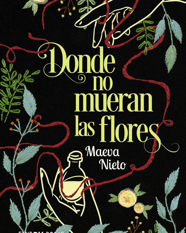 Donde No Mueran Las Flores