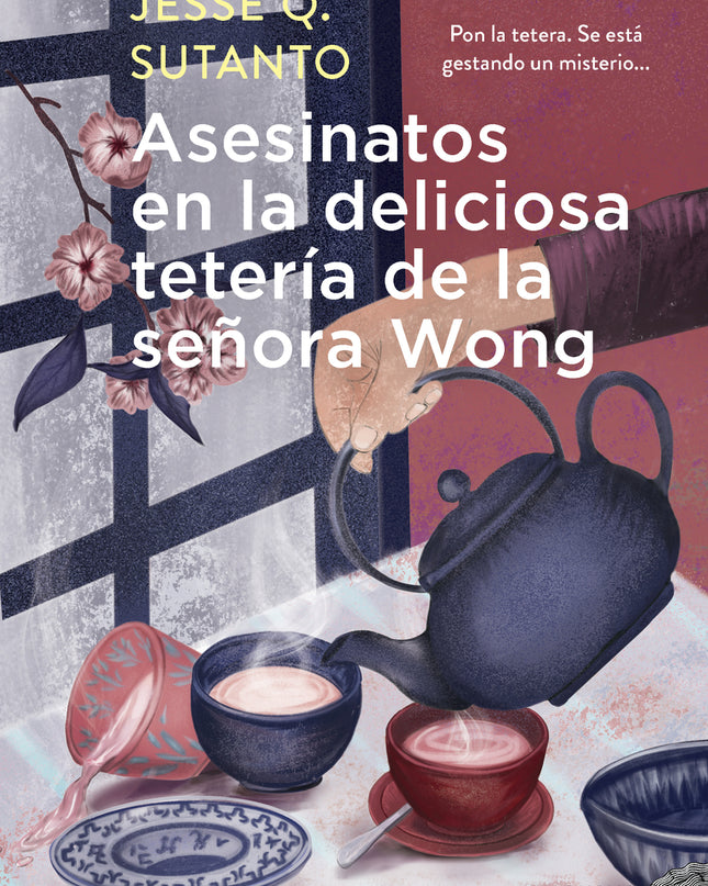 Asesinatos En La Deliciosa Tetería De La Señora Wong