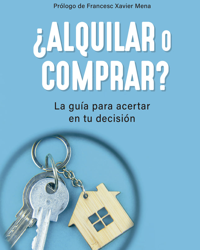 ¿alquilar O Comprar?