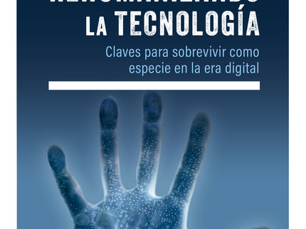Rehumanizando La Tecnología