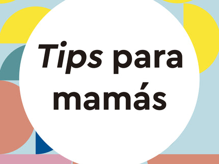 Tips Para Mamas
