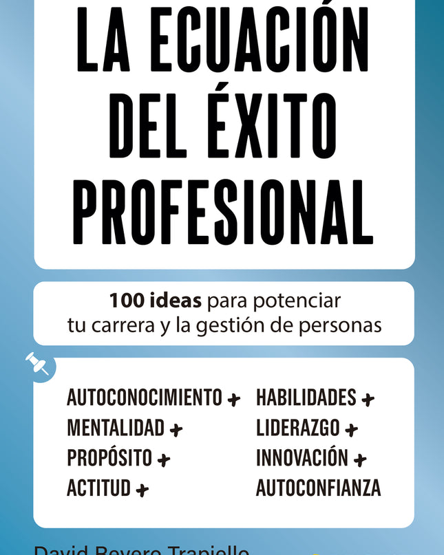La Ecuación Del éxito Profesional