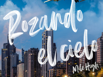Rozando El Cielo (mile High) (la Ciudad De Los Vientos 1)