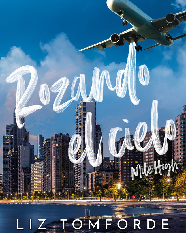 Rozando El Cielo (mile High) (la Ciudad De Los Vientos 1)