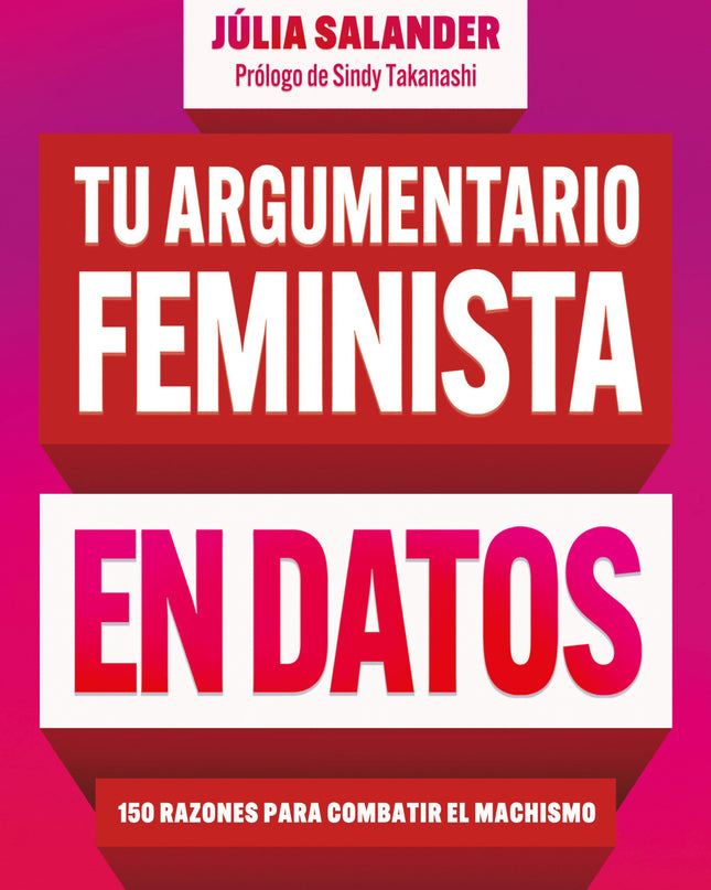 Tu Argumentario Feminista En Datos