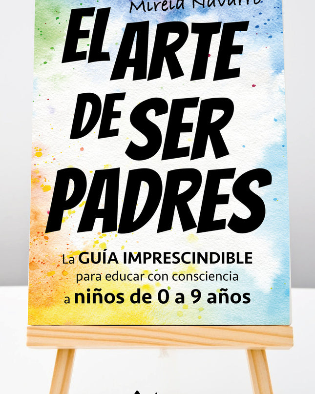 El Arte De Ser Padres