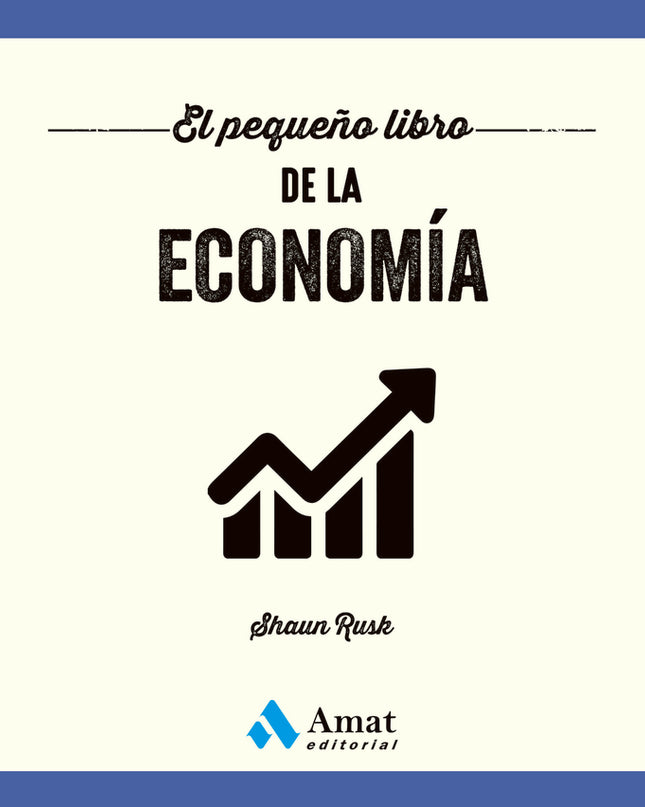 El Pequeño Libro De La Economía