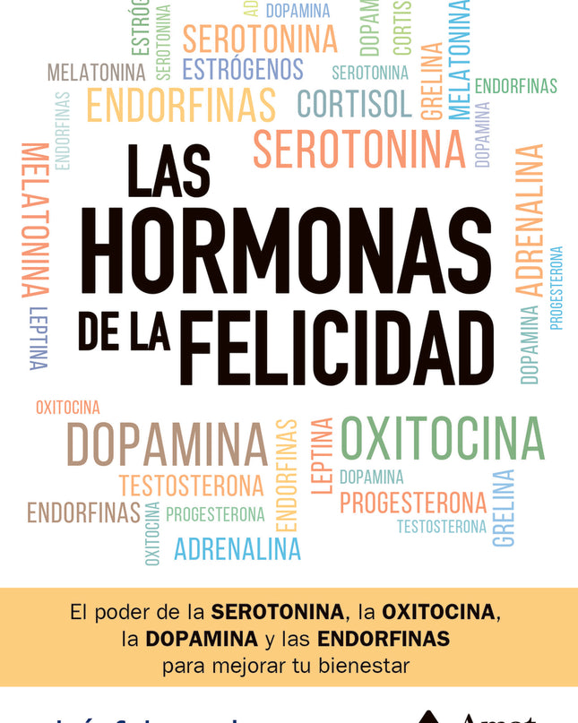 Las Hormonas De La Felicidad