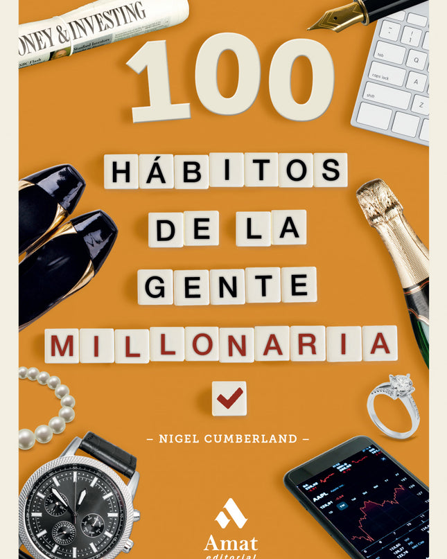 100 Hábitos De La Gente Millonaria