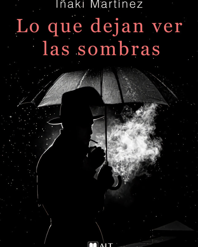 Lo Que Dejan Ver Las Sombras