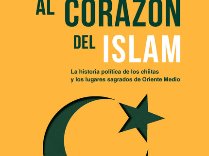 Viaje Al Corazon Del Islam