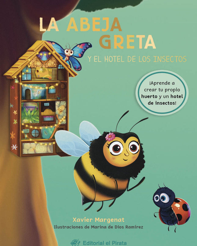 La Abeja Greta Y El Hotel De Los Insectos