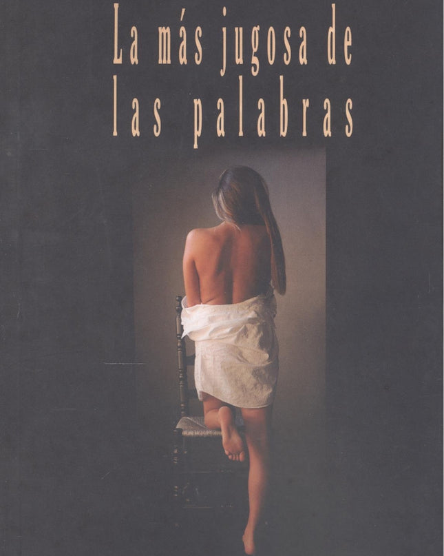La Más Jugosa De Las Palabras