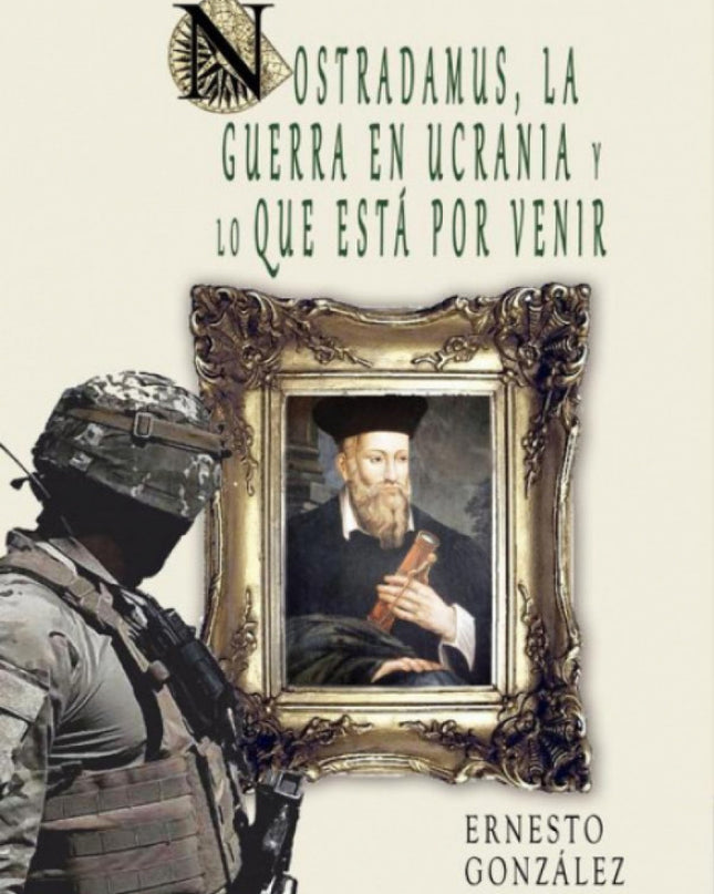 Nostradamus, La Guerra En Ucrania?y Lo Que Está Por Venir