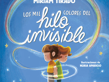 Los Mil Colores Del Hilo Invisible