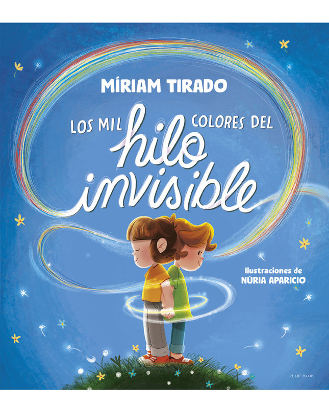 Los Mil Colores Del Hilo Invisible