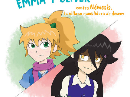 Emma Y Oliver Contra Némesis, La Villana Cumplidora De Deseos