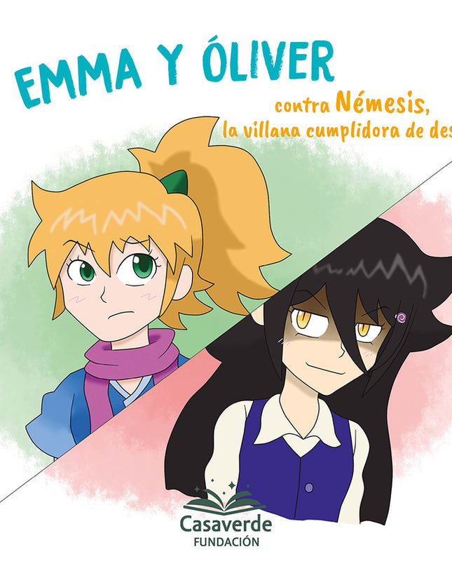 Emma Y Oliver Contra Némesis, La Villana Cumplidora De Deseos