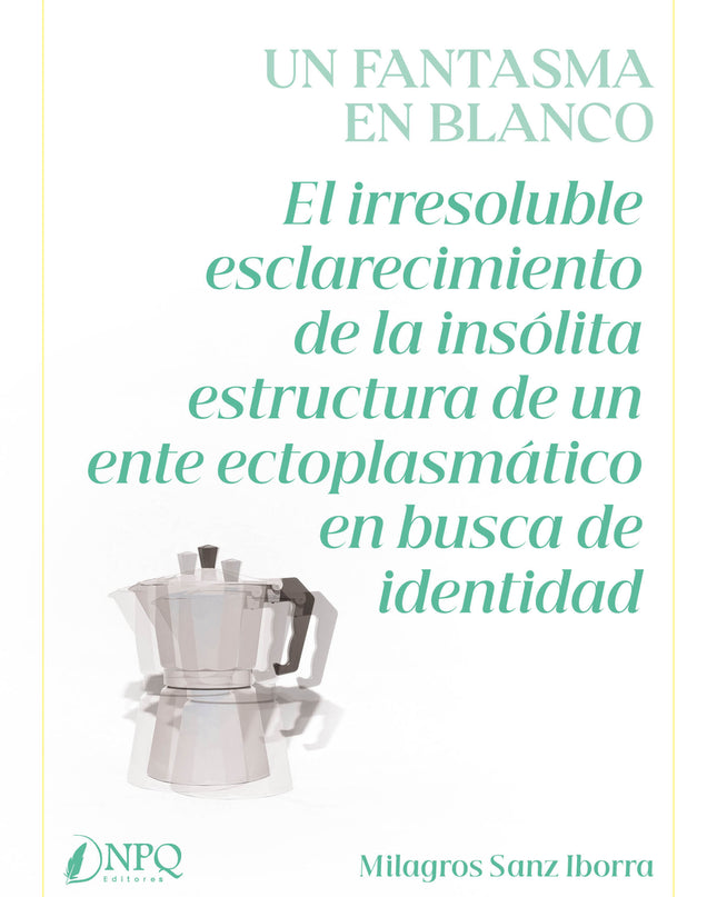 Un Fantasma En Blanco